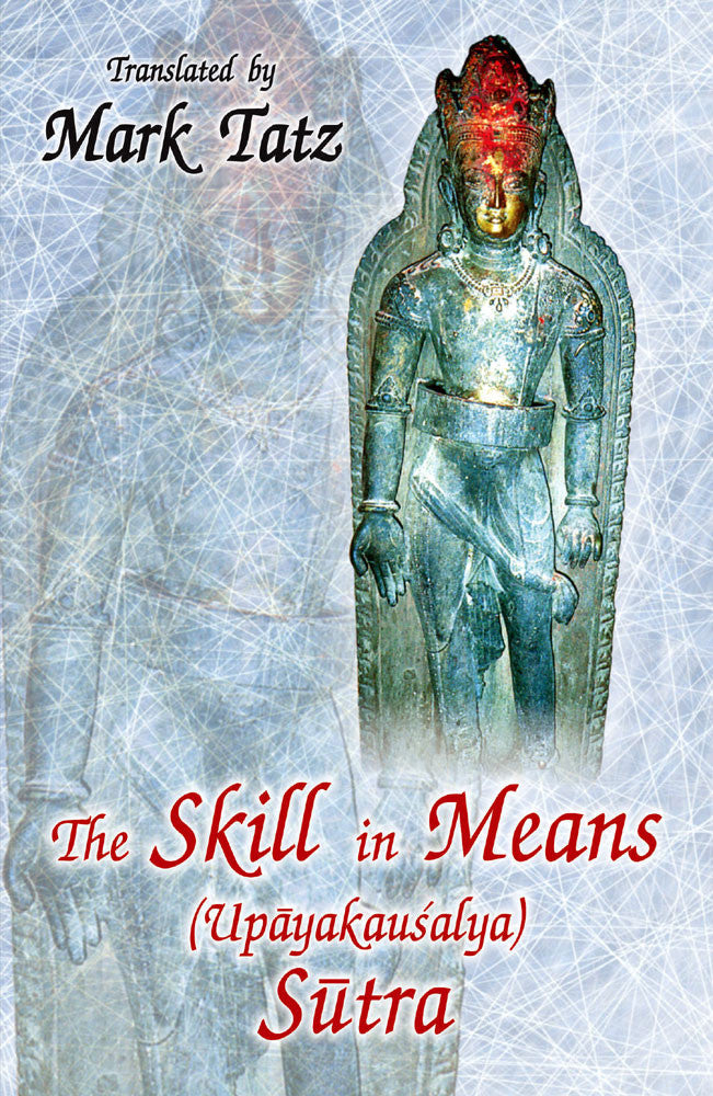 The Skill In Means Upayakausalya Sutra Motilal Banarsidass Publishing House