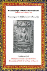 Nirvan Dating of Tirthankar Mahavira Swami: The Anchor Point of History of India