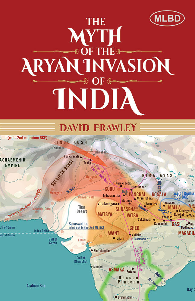 The Myth of the Aryan Invasion of India