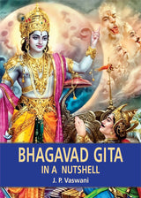 Bhagavad Gita in a Nutshell