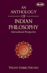 An Anthology of Indian Philosophy: Intercultural Perspective