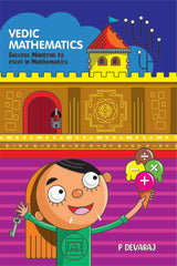 Vedic Mathematics: Success Mantras to excel in Mathematics