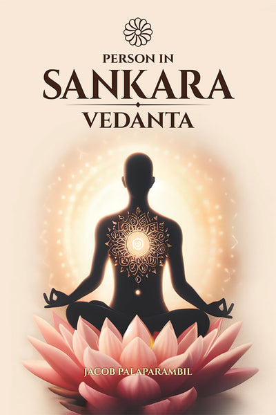 Person in Sankara Vedanta: The Work of Richard De Smet