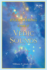 Everything is Made of Vedic Sounds