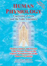 Human Physiology: Expression of Veda and the Vedic Literature