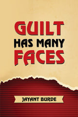 Guilt Has Many Faces