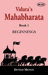 Vidura's Mahabharata: Beginnings (Book 1)