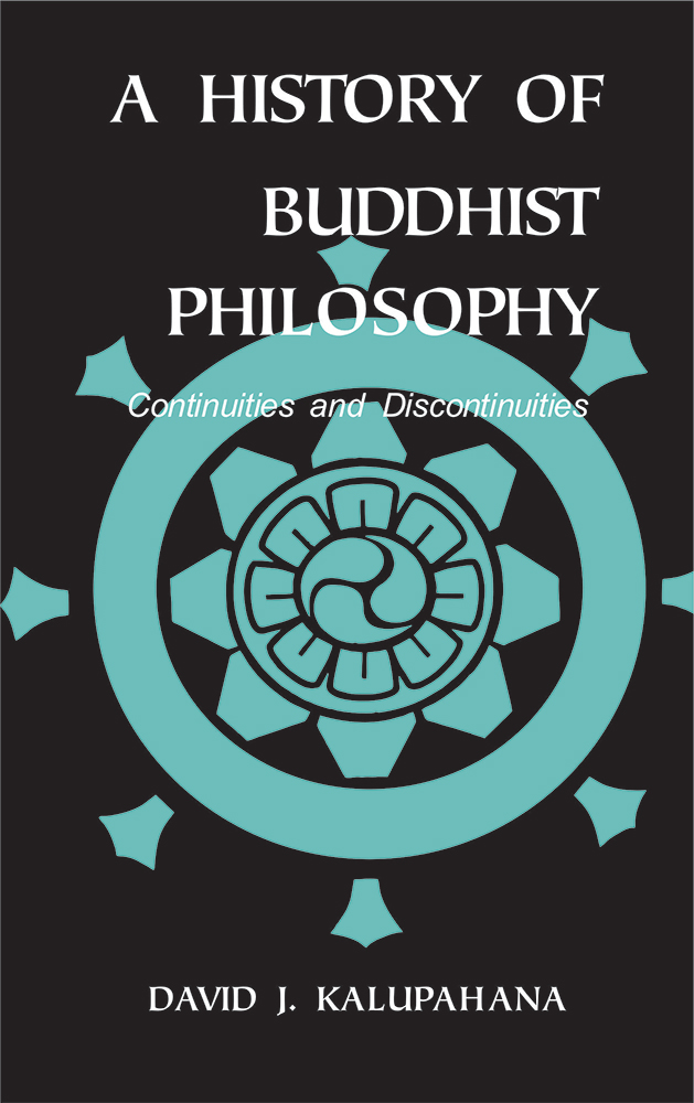 A History of Buddhist Philosophy: Continuties and Discontinuties