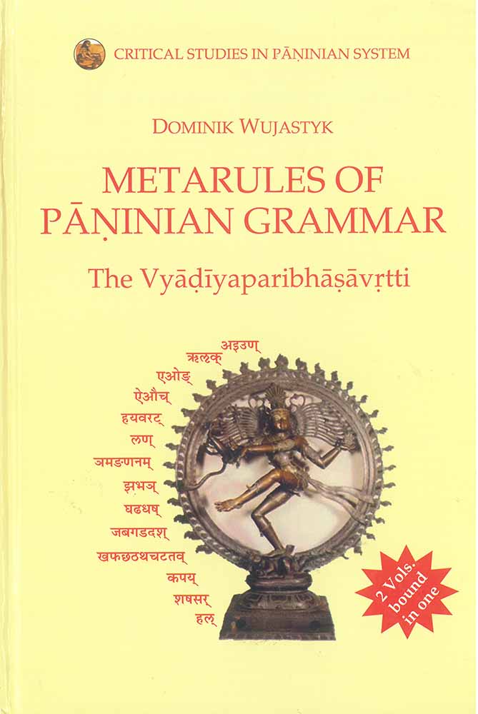 Metarules of Paninian Grammar:: Vyadi's Paribhasavrtti: Critical Studies in Paninian System