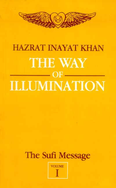 The Sufi Message, Vol.1: The Way of Illumination