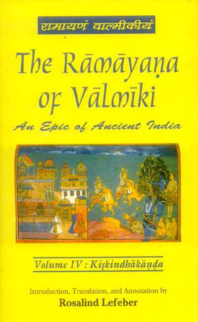 The Ramayana of Valmiki, Vol.4: Kiskindhakanda: An Epic of Ancient India