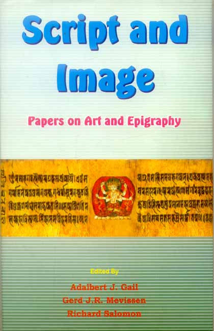 Script And Image: Papers on Art and Epigraphy