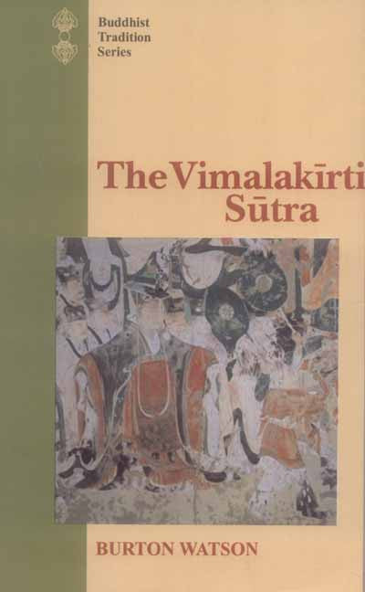 The Vimalakirti Sutra: From the Chinese Version by Kumarajiva