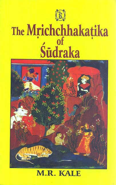 The Mrichchhakatika of Sudraka: Edited With the Commentary of Prithvidhara (enlarged where necessary), Various Readings, a Literal English Translation, Notes, and an Exhaustive Introduction