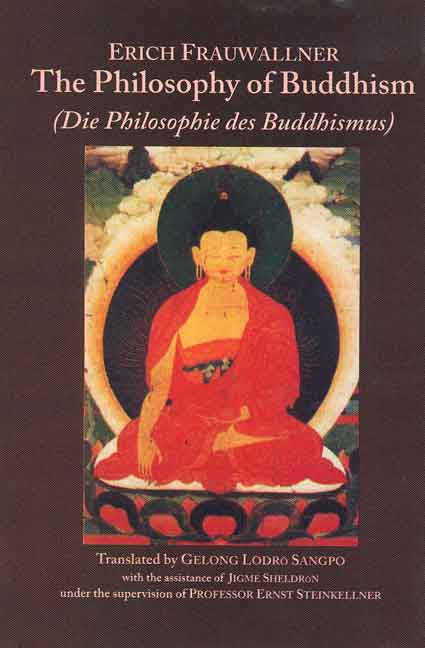 The Philosophy of Buddhism: Die Philosophie des Buddhismus