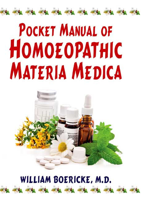 Pocket Manual of Homoeopathic Materia Medica: Comprising the Charcteristic and Guiding Symptoms of all Remedies (Clinical and Pathogenetic)