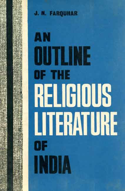 An Outline of the Religious Literature of India