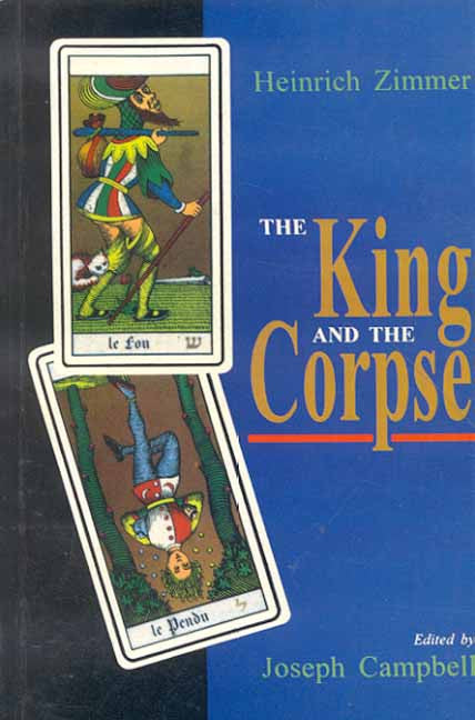 The King and the Corpse: Tales of the Soul's Conquest of Evil