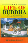 The Life of Buddha: As Legend and History