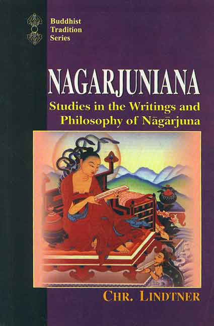 Nagarjuniana: Studies in the Writings and Philosophy of Nagarjuna