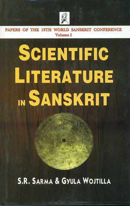 Scientific Literature in Sanskrit: Papers of the 13th World Sanskrit Conference Volume 1