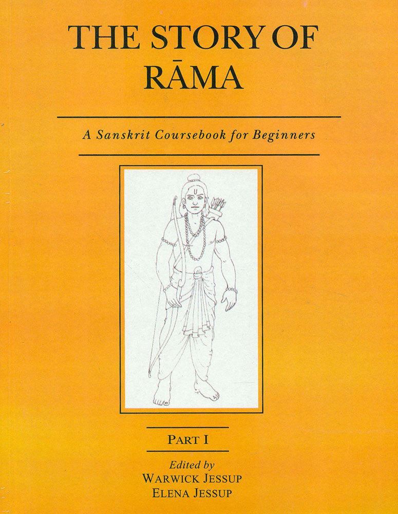 The Story of Rama, Part 1: A Sanskrit Coursebook for Beginners