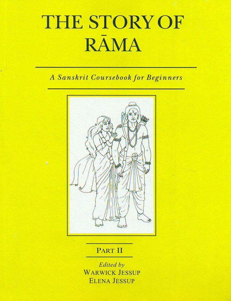 The Story of Rama, Part 2: A Sanskrit Coursebook for Beginners