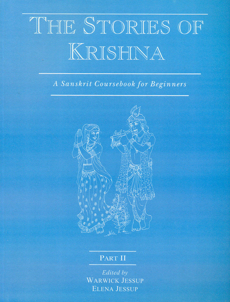 The Stories of Krishna, Part 2: A Sanskrit Coursebook for Beginners