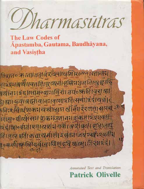 Dharmasutras: The Law Codes of Apastamba, Gautama, Baudhayana and Vasistha