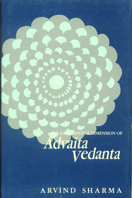 Experiential Dimension of Advaita Vedanta