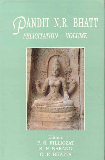 Pandit N.R. Bhatt: Felicitation Volume