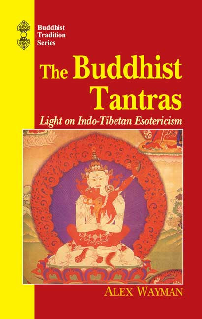 The Buddhist Tantras: Light on Indo-Tibetan Esotericism