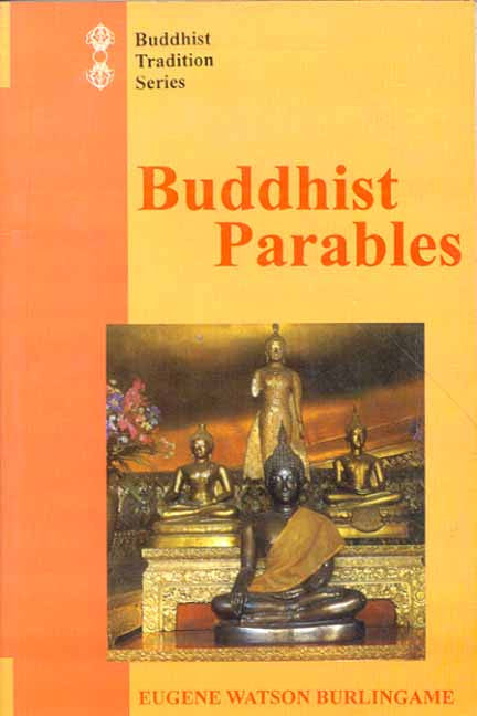 Buddhist Parables: Translated from the Original Pali