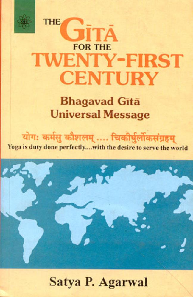 Gita For The Twenty-First Century: Bhagavad Gita Universal Message