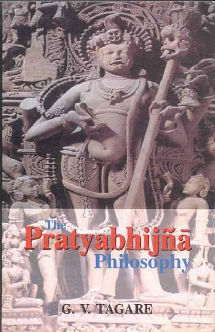 The Pratyabhijna Philosophy