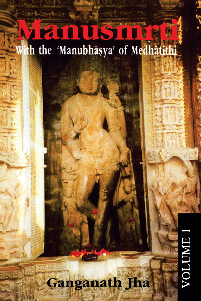 Manusmrti, 10 Vols.: With the 'Manubhasya' of Medhatithi