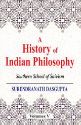 A History of Indian Philosophy (5 Vols.)