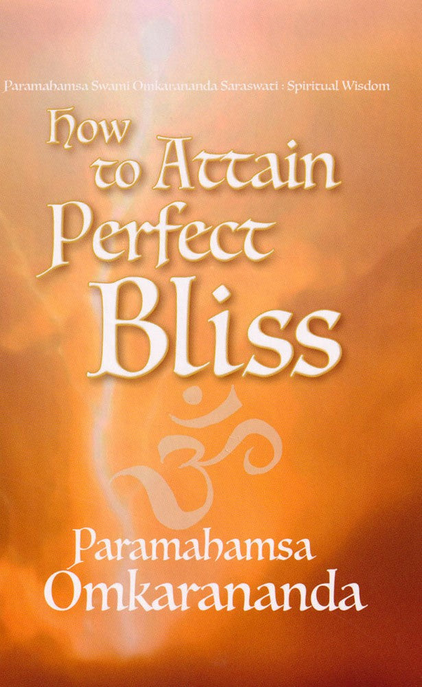 How to Attain Perfect Bliss