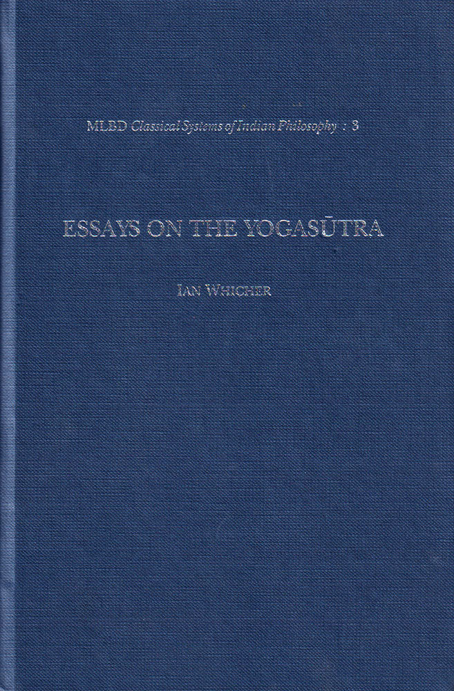 Essays on the Yogasutra: Engaging the world in freedom