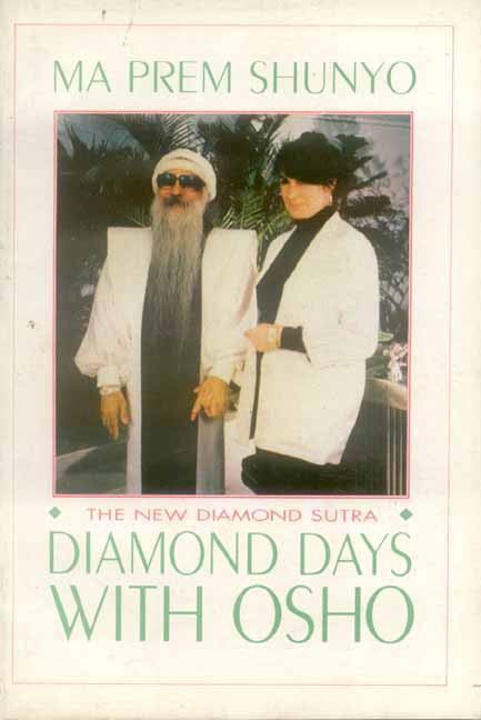 Diamond Days with Osho: The New Diamond Sutra