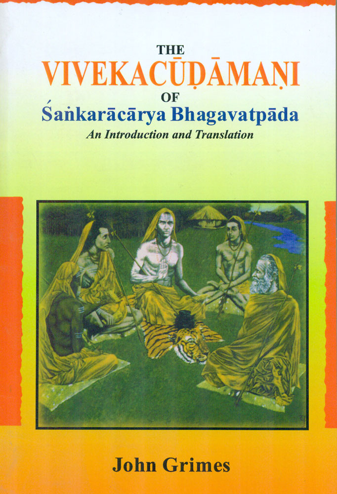 The Vivekacudamani of Sankaracarya Bhagavatpada: An Introduction and Translation