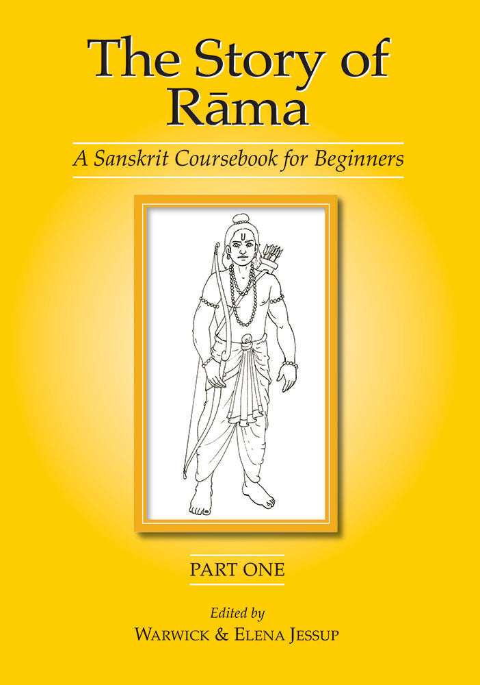 The Story of Rama, Part 1: A Sanskrit Coursebook for Beginners