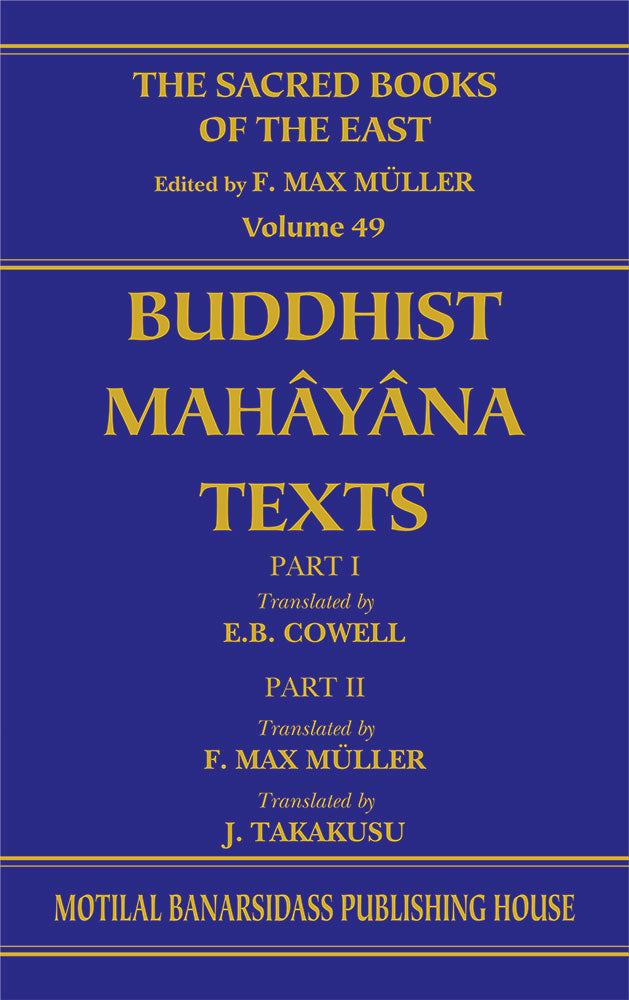 Buddhist Mahayana Texts (SBE Vol. 49): Buddhism