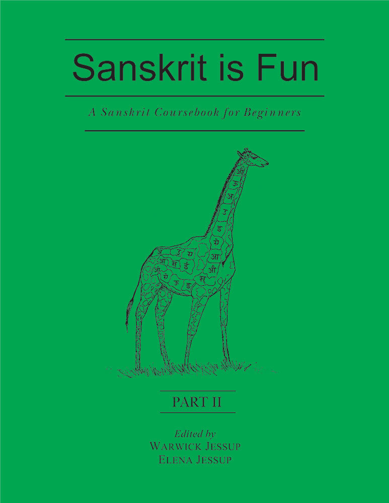 Sanskrit is Fun, Part 2: A Sanskrit coursebook for beginner